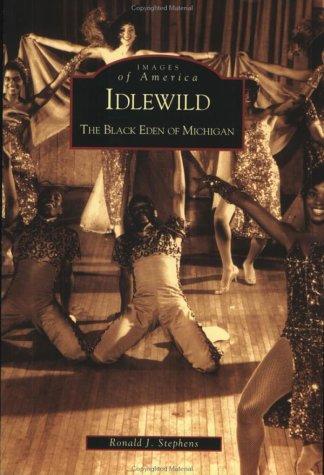 Cover of Idlewild: The Black Eden of Michigan
